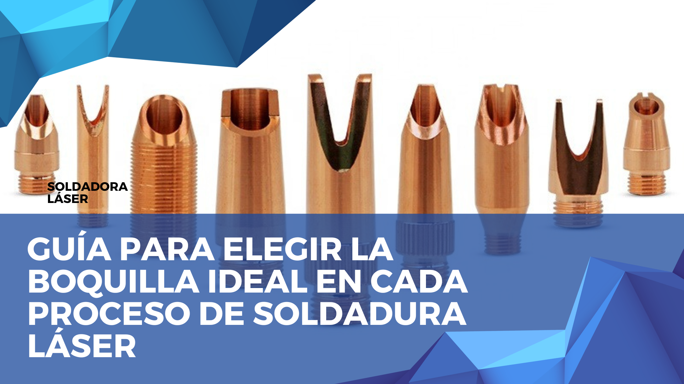 guia-para-elegir-la-boquilla-ideal-en-cada-proceso-de-soldadura-laser
